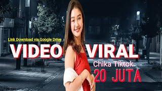 video viral chika tik tok  Video viral 20jt