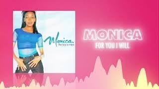 Monica - For You I Will Official Audio   Love Songs