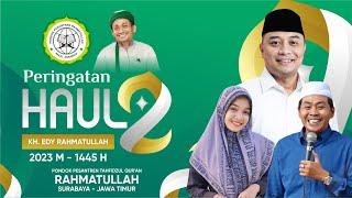  LIVE HAUL KE-2 KH.EDY RAHMATULLAH  BERSAMA KH.ANWAR ZAHID - NING UMI LAILA & WALI KOTA SURABAYA