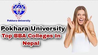 Top PU BBA Colleges in Nepal  affiliated to Pokhara University BBA