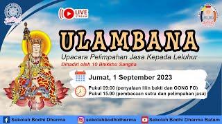 Upacara Pelimpahan Jasa Ulambana - Sekolah Bodhi Dharma 2023