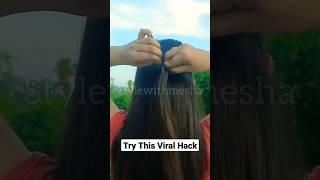 Try This Viral Hack️#shorts #hairstyle #ytshorts #shortvideo #viral #viralvideo #hairtutorial #hack