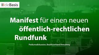 Podiumsdiskussion – Manifest für einen neuen öffentlich-rechtlichen Rundfunk  dieBasis 2024