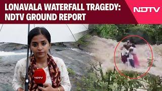 Lonavala Waterfall Accident  NDTV Ground Report From Accident Site Where 5 Of Family Drowned