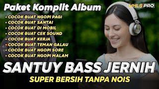 PAKET KOMPLIT ALBUM DJ CEK SOUND SANTUY  DJ FULL BASS JERNIH 2024 COCOK BUAT SANTAI MHLS PRO