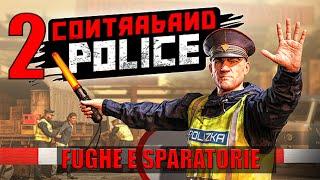 02 - CONTRABAND POLICE - Fughe e Sparatorie - PC Gaming - Gameplay ITA