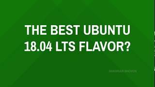 Disk and RAM Usage of Ubuntu Kubuntu Lubuntu Xubuntu Ubuntu MATE Ubuntu Budgie 18.04 LTS