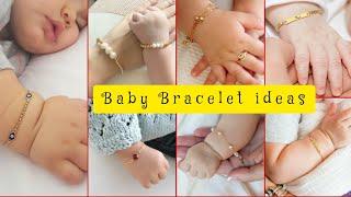 Baby Bracelet Ideas Cute baby bracelet Designs