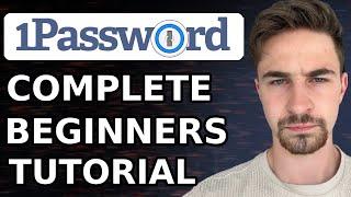 1Password Tutorial For Beginners 2024  How to Use 1Password Password Manager