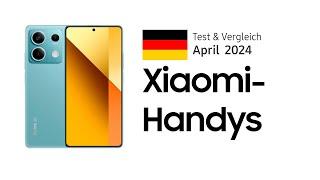 TOP–6. Die besten Xiaomi-Handys Redmi POCO Mi. April 2024. Test & Vergleich  Deutsch