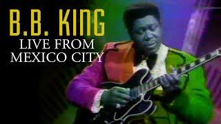 B.B. King  Live From Mexico City