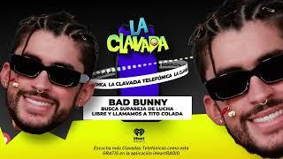 Esto es La Clavada Telefonica BAD BUNNY busca tag team y llamamos a un luchador llamado Tito Colada