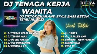 DJ TKW  TENAGA KERJA WANITA  VIRAL TIKTOK TERBARU 2023  THAILAND STYLE  DJ TIKTOK VIRAL PARGOY