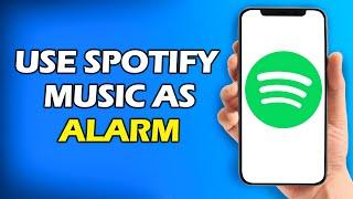 How To Use Spotify Music As Alarm On iPhone  QUICK AND EASY 