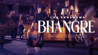 Luv Randhawa  Signia - Bhangre Official Music Video  Latest Punjabi Songs