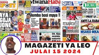 Magazeti ya leo Julai 152024 jumatatu asubuhimagazeti ya michezo leo asubuhi ijumatatuSimba