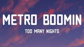 Metro Boomin - Too Many Nights Lyrics ft. Future & Don Toliver