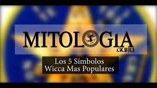 Los 5 Símbolos Wicca Mas Populares