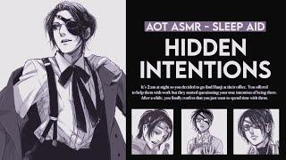 °.HIDDEN INTENTIONS - Hanji Zoë x Shy Listener AOT Sleep Aid ASMR ࿐