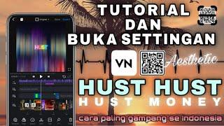 HUST MONEY - NITTI GRITTI  AESTHETIC VIDEO TUTORIAL  VN Andorid & Ios