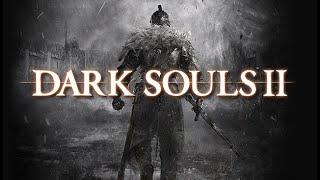 Dark Souls 2 first try