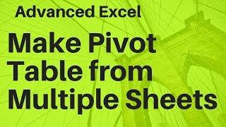 Create Pivot Table From Multiple Worksheets