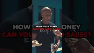 HOW MUCH MONEY CAN YOU MAKE IN SALES? ANDY ELLIOTT 