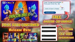 FREE ₹50 AMAZON VOUCHER TRICK  FREE ₹10 REDEEM CODE TRICK  DRAGON BALL Z PRIZE PATH CONFIRMED