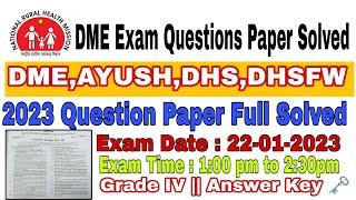 DME Exam 2023 Question Paper Solved  Answer Key  Grade IV  Full Solved Paper AYUSH DHS AHSFW