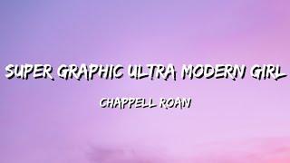 Chappell Roan - Super Graphic Ultra Modern Girl Lyrics