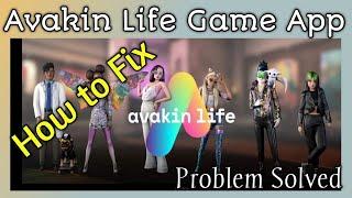 How to Fix Avakin Life App Not Working Issue Problem Solved  Avakin Life App now working fine