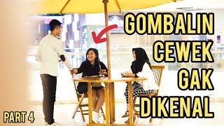 PRANK GOMBALIN CEWEK GAK DIKENAL SAMPAI BAPER Part 4- Jordan Nugraha