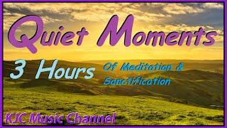 Quiet Moments  Kingdom Singers  3 Hours of Meditation & Sanctification