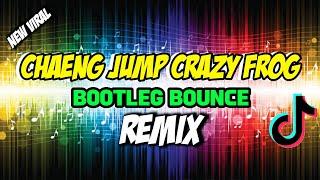 Chaeng Jump x Crazy Frog - Bootleg Bounce Remix DjHermes Original Mix