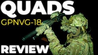 The GPNVG-18 Nightvision Quads Review