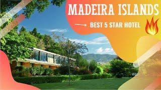 Top 10 best 5 star hotels in Madeira Islands Portugal