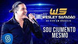 Wesley Safadão - Sou Ciumento Mesmo DVD Ao Vivo em Brasília