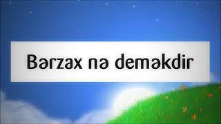 Bərzax nə deməkdir  Rəşad Hümbətov