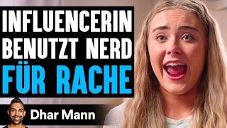 Influencer Benutzt Nerd FÜR RACHE  Dhar Mann Studios