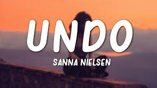 Sanna Nielsen - Undo Lyrics