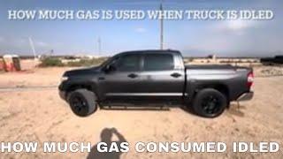 How much gas do my Toyota Tundra uses when idled? See Answer In Video