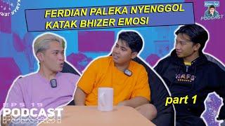 FERDIAN PALEKA & KATAK BHIZER ADA MAS4LAH APA SAMA MANJI? #StopPodcastPlayBoy #KatakVsPaleka Part 1