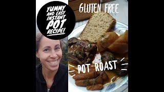 Gluten Free pot roast recipe in the Instant Pot Simple Tasty and Healthy dinner  Dairy Free
