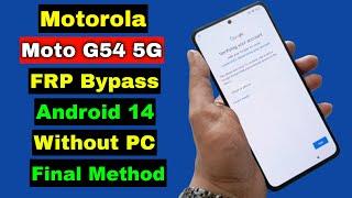 Motorola Moto G54 FRP Bypass Android 14 Without PC  Motorola Moto G54 5G FRP Google Account Unlock