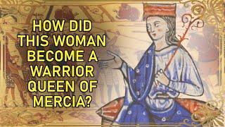 How The Lady Of The Mercians Toppled The Danelaw  Aethelflaed