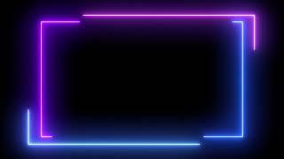 Neon 4K Lighting Frame  Neon Glowing Border Overlay  Neon Background Free Video  No Copyright