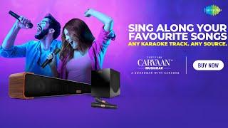 Sing along your favourite songs Introducing Carvaan Musicbar with Karaoke