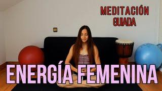 MEDITACIÓN GUIADA para MUJERES DIOSA INTERIOR   AUMENTAR ENERGIA FEMENINA y DORMIR BIEN