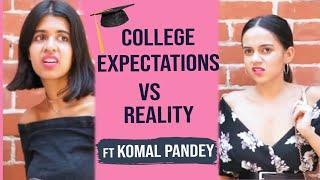 College in Real Life ft Komal Pandey  Sejal Kumar