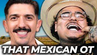 That Mexican OT on Real Meaning of Johnny Dang Dads Prison Stories & Quitting Rap to Cowboy